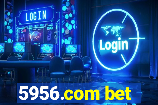 5956.com bet